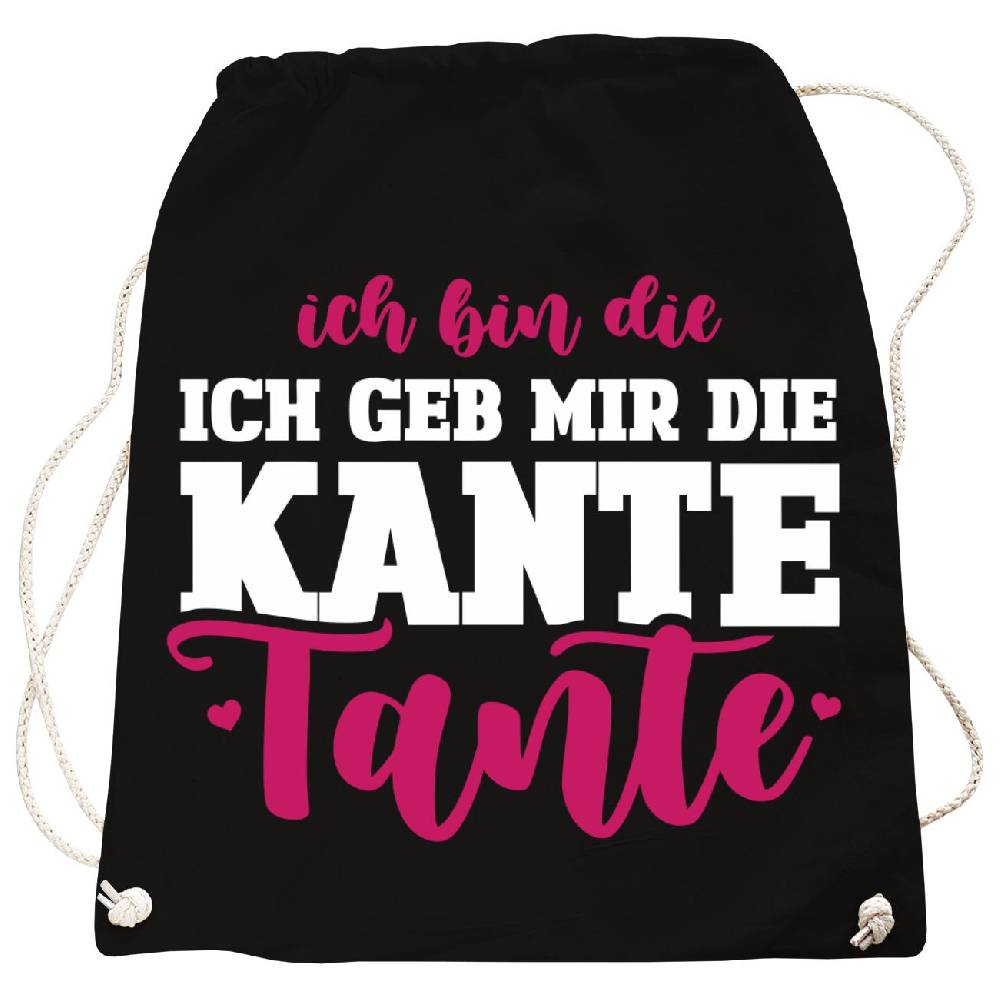 Spass Kostet Rucksack Ich bin die geb mir die Kante TANTE Auslauf