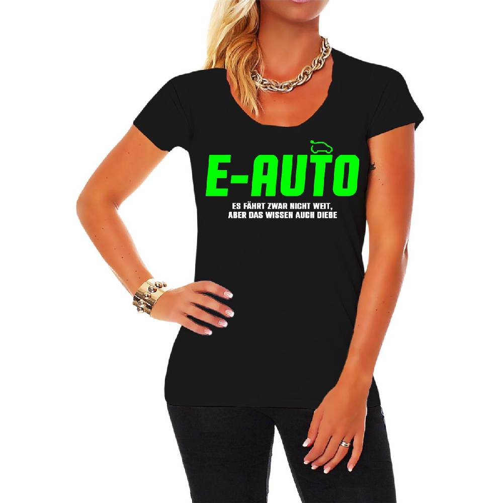 Spass Kostet Frauen T-Shirt E-Auto Es fährt zwar nicht weit aber das wissen auch Diebe Versandkostenfrei